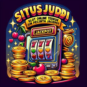 SitusJudiGames: Slot Online Terbaik untuk Pecinta Jackpot